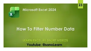 23-How to filter number data in Excel 2024