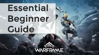 Warframe 101 - Essential full beginner guide [2022]