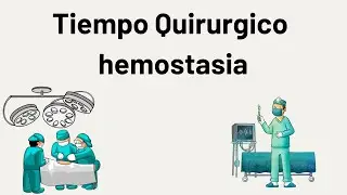 tiempo quirúrgico hemostasia