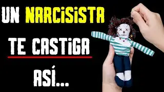 COMO CASTIGAN LOS NARCISISTAS EN EL AMOR (Psicología del Narcisista)