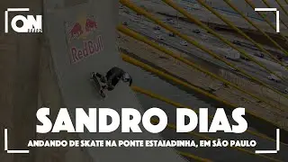 Sandro Dias andando de skate na Ponte Estaiadinha by Red Bull