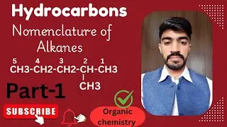 Nomenclature of alkanes | organic chemistry | hydrocarbons | study with sir sheraz