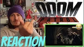 Doom Patrol 1x3 REACTION!!! 