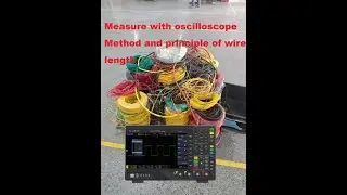 Measure with oscilloscope Method and principle of wire length