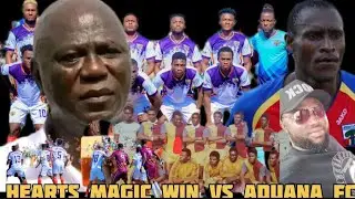 HEARTS OF OAK🌈MAGIC WIN..HISTORY BEHIND WIN..NEWS IN THE WEEK..BENJAMIN ASARE AND ERIC GAWU IN THE