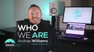 AREMEDIA - Who We Are (Andrew Williams - Creative Director)