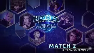 X-Team vs Tempest - Game 1 - Group B - Global Summer Championship