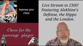 Robert Drury Chess Live Stream. Quest to 2300!