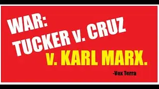 War on Iran: Tucker Carlson vs. Ted Cruz vs. Karl Marx &ndash; who should we listen to?
