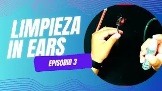 SAM AUDIO UNIVERSE  EPISODIO 3 LIMPIEZA IN EARS