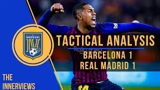 Barcelona vs Real Madrid 1-1 | Tactical Analysis |  How Madrid's Tactics Stifled Barcelona's Attack