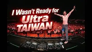 I wasn't ready for Ultra Taiwan | Aoki Worldwide