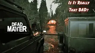Is This Game Worth It? | Dead Matter Gameplay E01 2025