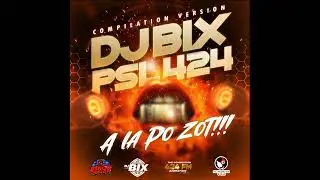 17 - DJ BIX PSL 424 EK KWAK - MENNEN MWEN (2024)
