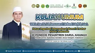 KULIAH UMUM | Bersama TGB. Dr. H. Muhammad Zainul Majdi, M.A. | Di Pondok Pesantren Darul Amanah