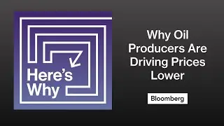 Here's Why Oil Producers Are Driving Prices Lower | Here's Why