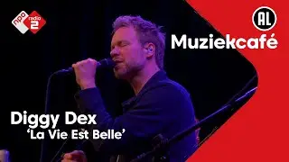 Diggy Dex - La Vie Est Belle | NPO Radio 2