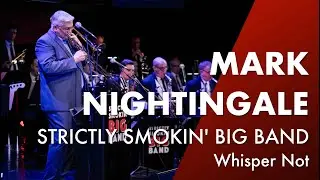 feat. Mark Nightingale | Whisper Not | Strictly Smokin' Big Band | 2019