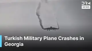 Turkey and Georgia Respond to Military Plane Crash | Rescue Efforts Ongoing | DRM News | AC14