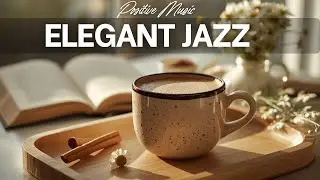 January Jazz Coffee Morning ☕ Relaxing Smooth Jazz & Happy Bossa Nova for Good Mood