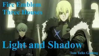 Fire Emblem Three Houses: Light and Shadow Cutscene