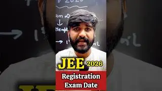 JEE Main 2026 Exam Date✅ & Registration Date | JEE Mains 2026 Eligibility Criteria|JEE Advanced 2026