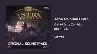 Call of Duty Zombies - Astra Malorum Outro (Slowed)