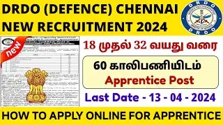 CHENNAI DRDO NEW APPRENTICE RECRUITMENT 2024 | APPRENTICE JOBS 2024 | NATS | NAPS | HOW TO APPLY