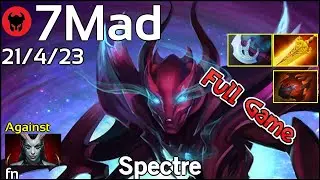 7Mad plays Spectre!!! Dota 2 Full Game 7.21