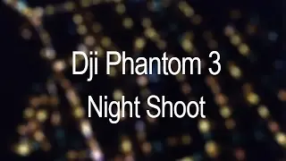 Dji Phantom 3 Gece U&ccedil;uşu - Night Flight