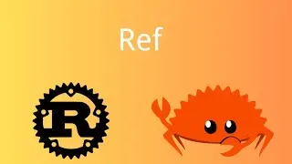 Rust | Ref | Tutorial 095