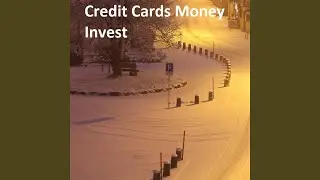 Credit Cards Money Invest