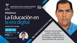 Webinar | La educaci&oacute;n en la era digital