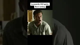 Leonardo DiCaprio Best Acting