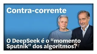 O DeepSeek é o “momento Sputnik” dos algoritmos? | Contra-Corrente
