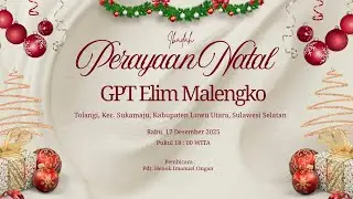 Ibadah Perayaan Natal GPT Elim Malengko Rabu, 17 Desember 2025