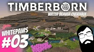 Will the mighty Waterbeaver mod finally best me today? Timberborn Waterbeavers Episode 03
