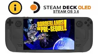 Borderlands the Pre-Sequel on Steam Deck OLED with Steam OS 3.6