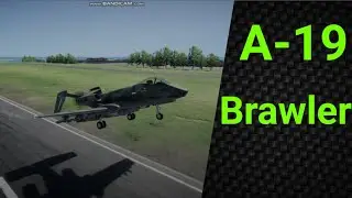 A-19 Brawler мини обзор нового самолёта в Nuclear Option. 