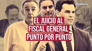 Claves del juicio al FISCAL GENERAL: de su estrategia de defensa al victimismo de la pareja de AYUSO