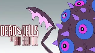 Dead Cells: The Bad Seed