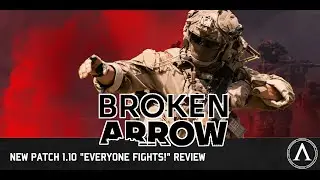 Broken Arrow - Update 1.10 Overview, RF op?