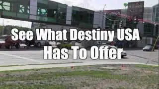 Destiny USA : Outlet Shopping, Entertainment, Dining and more