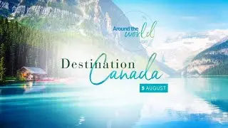 Destination Canada 5th