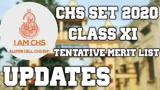 CHS SET 2020 Class 11 Tentative Merit List Updates | सीएचएस कक्षा ११ टेंटेटिव मेरिट लिस्ट की जानकारी