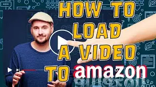 How to Load a Video to an Amazon FBA Brand Store in Seller Central