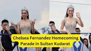 Miss Cosmo Runner Up 2025, Chelsea Fernandez Homecoming Parade in Sultan Kudarat