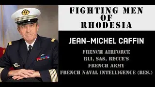 Fighting Men of Rhodesia ep20 | Jean-Michel Caffin 1st talk