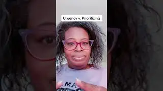 Urgency vs  Prioritizing Video