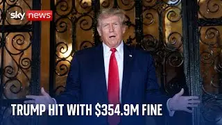 Trump fined $354.9m and banned from running New York businesses for three years